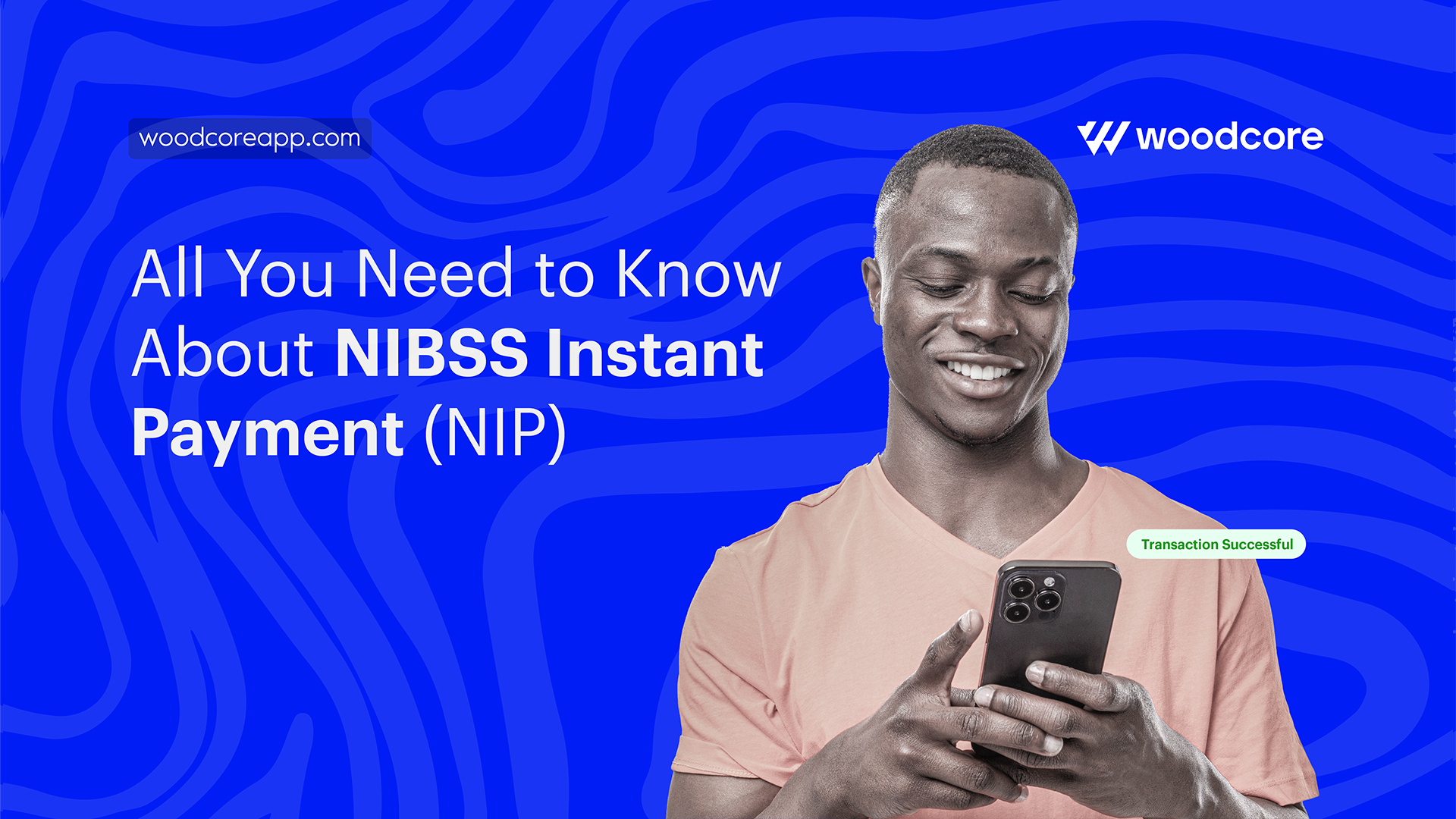 All You Need to Know About NIBSS Instant Payment (NIP)